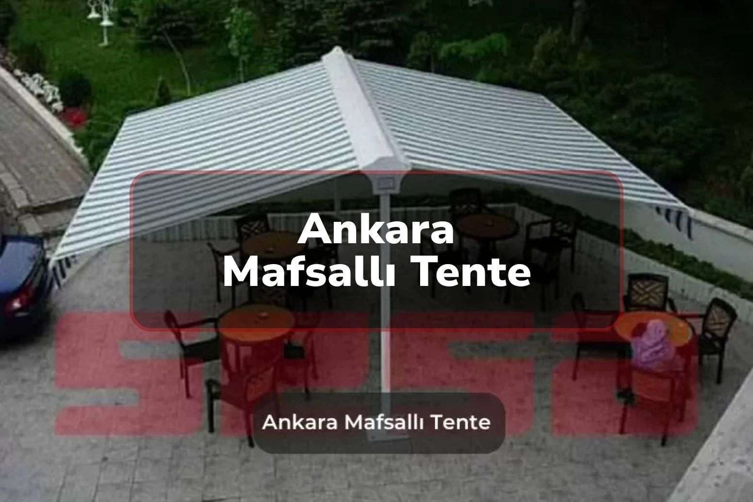 Ankara Mafsallı Tente