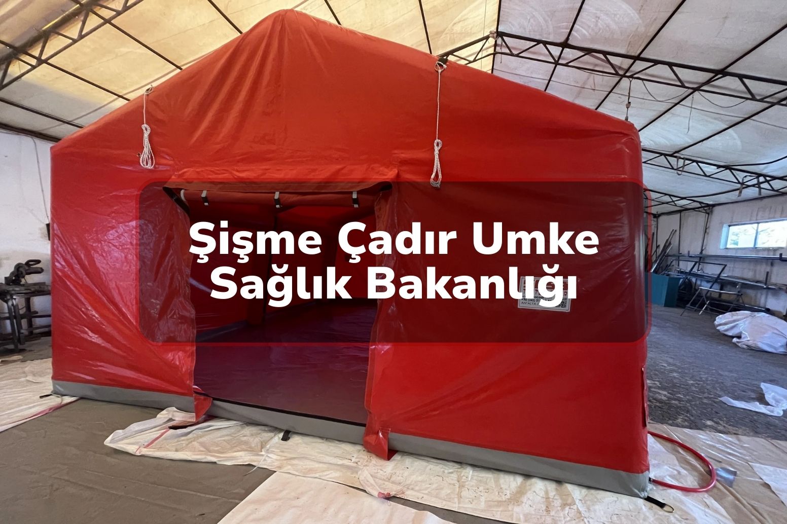 Şişme Çadır Umke Sağlık Bakanlığı